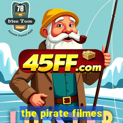 the pirate filmes